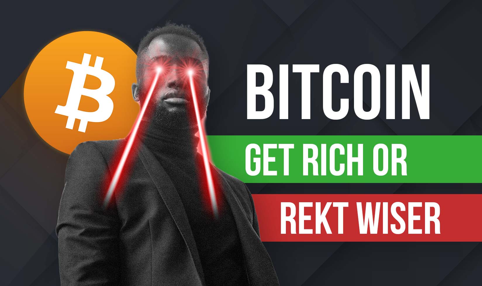 Bitcoin: Get Rich or REKT Wiser