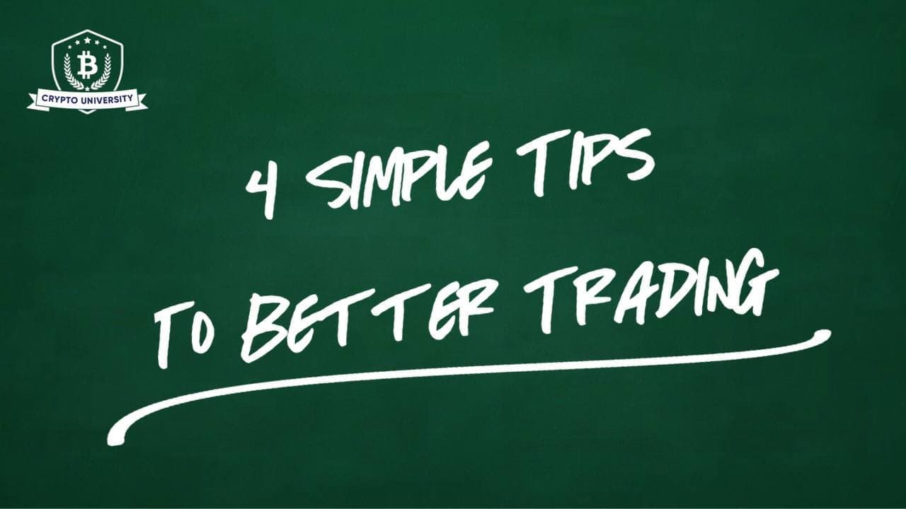 Four Simple Tips to Better Trading