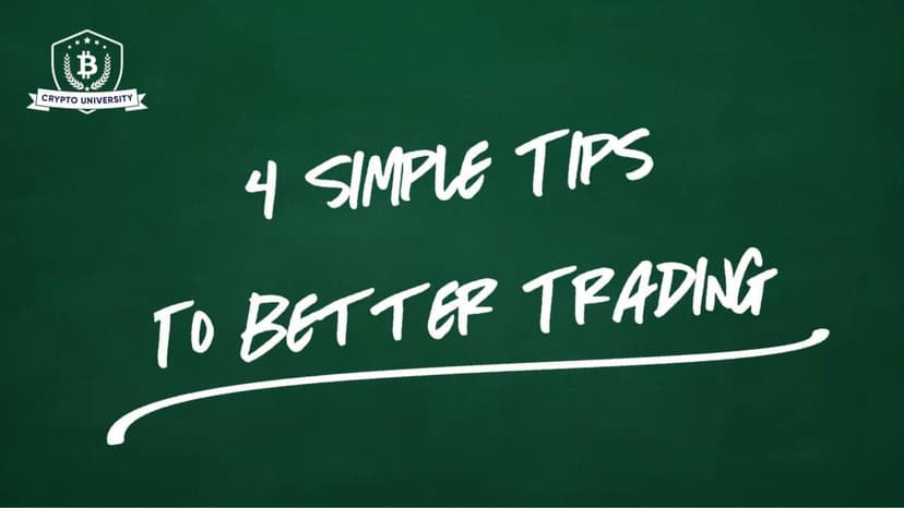 Four Simple Tips to Better Trading