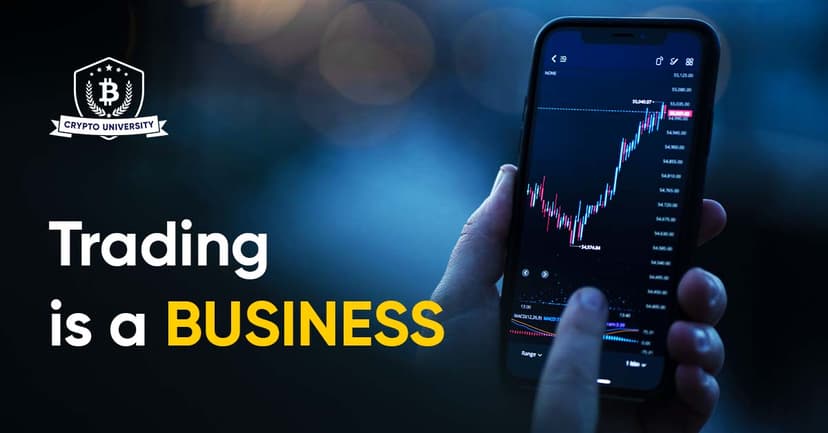 Trading is a Business